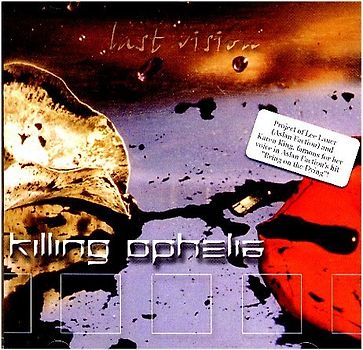 Killing Ophelia - Last Vision