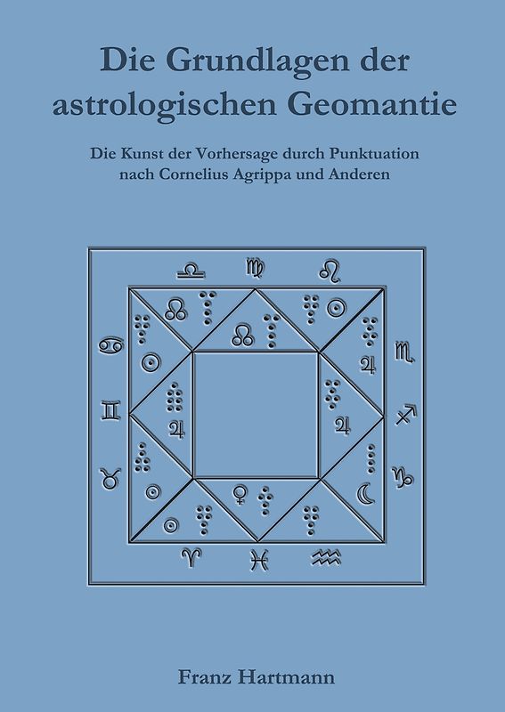 Die Grundlagen der astrologischen Geomantie