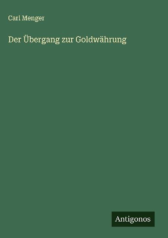 Der Übergang zur Goldwährung