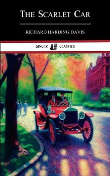 The Scarlet Car: Classic Literature (Annotated)