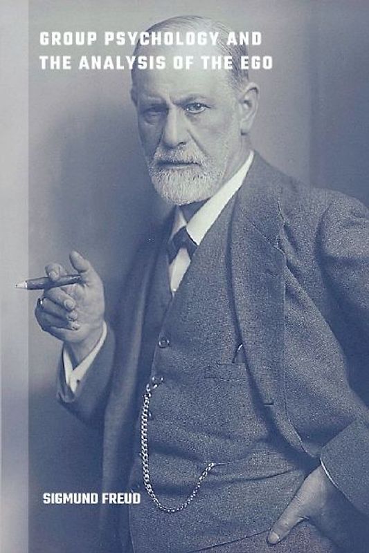 Group Psychology and the Analysis of the Ego