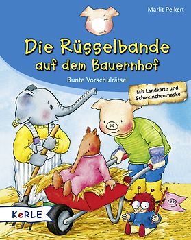 Die Rüsselbande auf dem Bauernhof