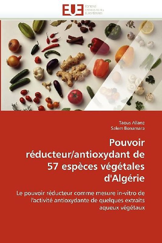 Pouvoir réducteur/antioxydant de 57 espèces végétales d''Algérie