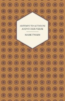 Artemis to Actaeon and Other Verse