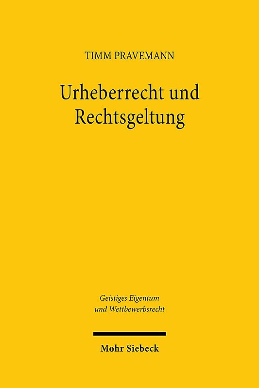 Urheberrecht und Rechtsgeltung