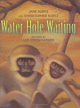 Water Hole Waiting - Kurtz, Jane, & Christopher