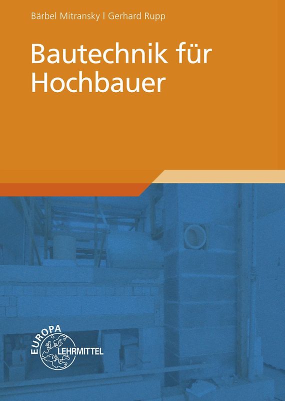 Bautechnik für Hochbauer
