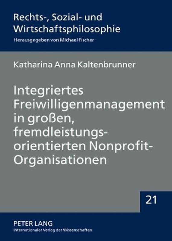 Integriertes Freiwilligenmanagement in großen, fremdleistungsorientierten Nonprofit-Organisationen