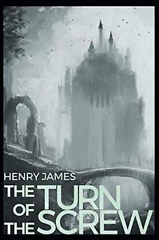 The Turn of the Screw: Annotated