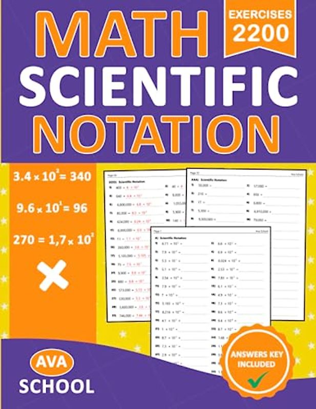 Scientific Notation Workbook: Math Scientific Notation Practice Problems With More 2200 Exercises With Answers | Scientific Notation Math Worksheets