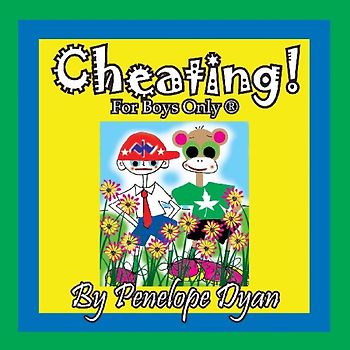 Cheating! For Boys Only ®