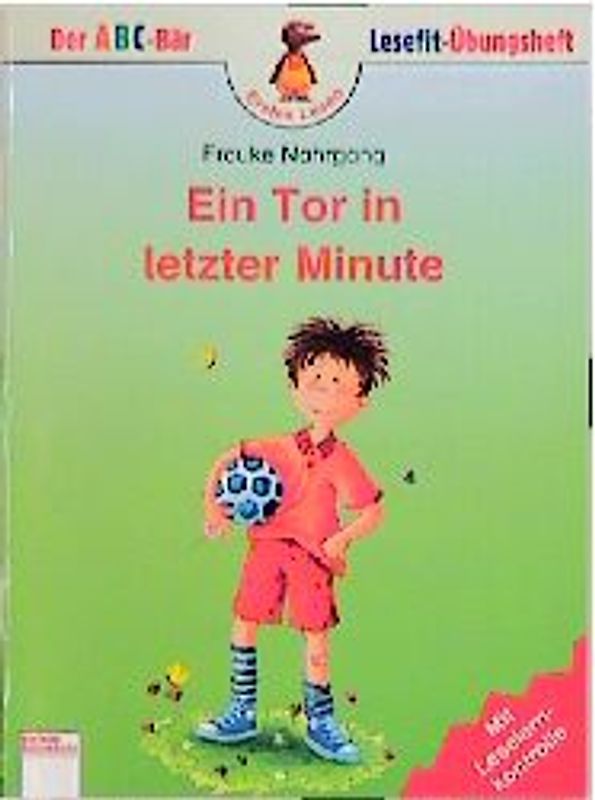 Ein Tor in letzter Minute. In neuer Rechtschreibung