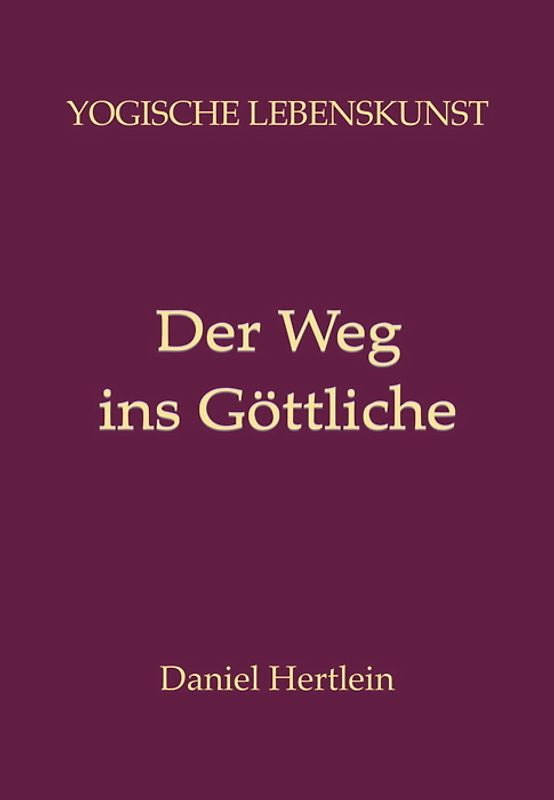 Der Weg ins Göttliche (Buch)