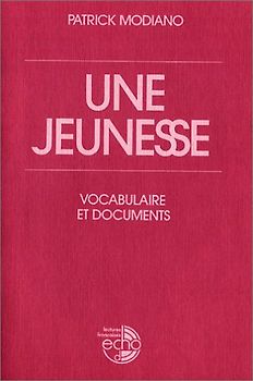 Une jeunesse. Vocabulaire et documents. Französische Lektüre für die Oberstufe