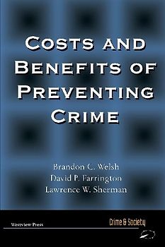 Costs and Benefits of Preventing Crime