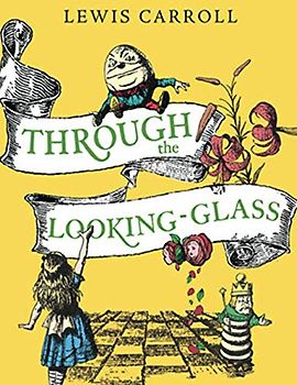 Through the Looking-Glass (Annotated)