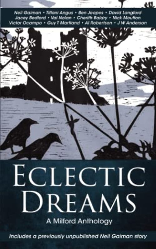 Eclectic Dreams: The Milford Anthology