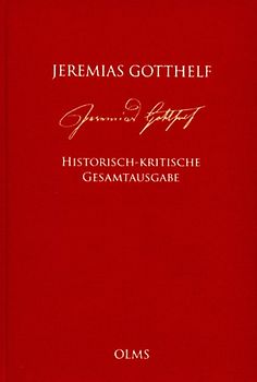 Jeremias Gotthelf: Historisch-kritische Gesamtausgabe (HKG)