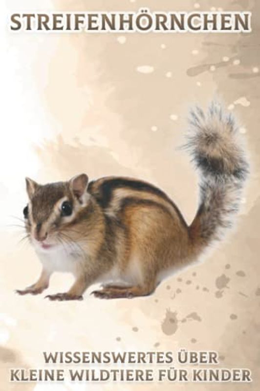 Streifenhörnchen: Wissenswertes über kleine Wildtiere für Kinder #2