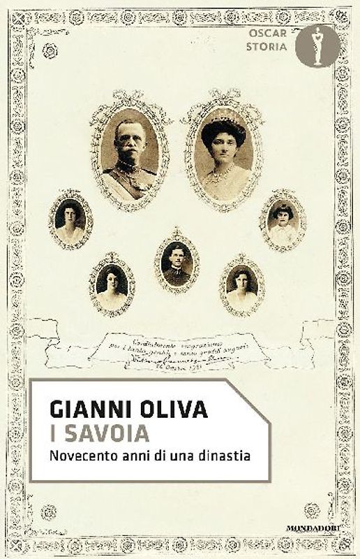 I Savoia. Novecento anni di una dinastia
