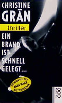 Ein Brand ist schnell gelegt ...