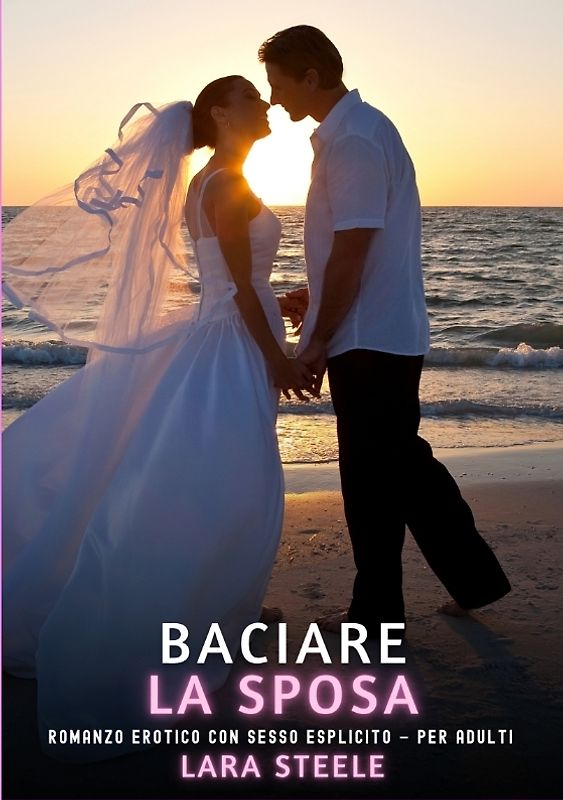 Baciare La Sposa
