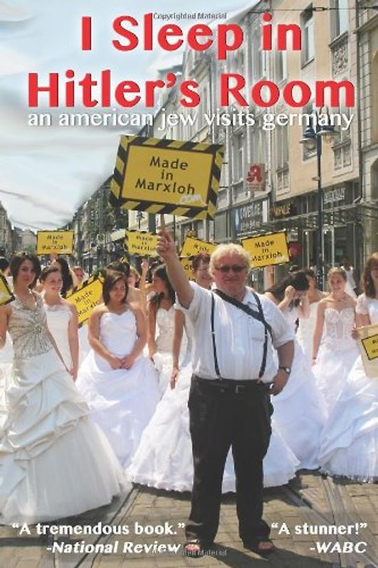 I Sleep in Hitler's Room - MR Tuvia Tenenbom