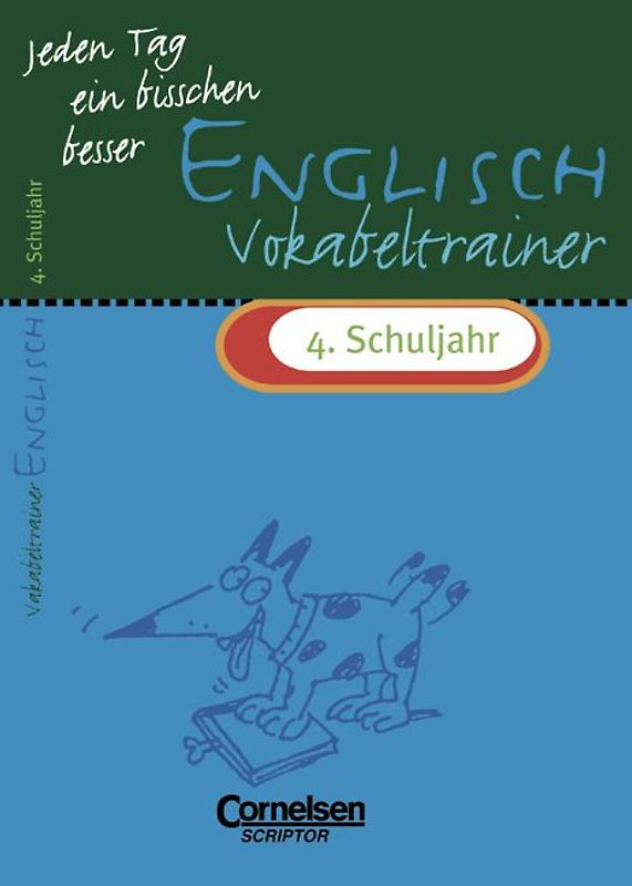 Jeden Tag ein bisschen besser. Englisch / 4. Schuljahr - Vokabeltrainer mit eingeheftetem Lösungsteil (8 S.)