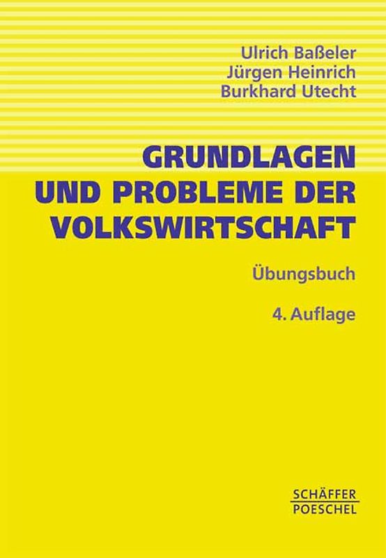 Grundlagen und Probleme der Volkswirtschaft