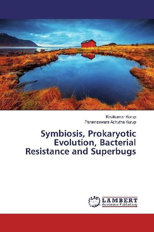 Symbiosis, Prokaryotic Evolution, Bacterial Resistance and Superbugs