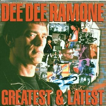 Dee Dee Ramone - Greatest & Latest