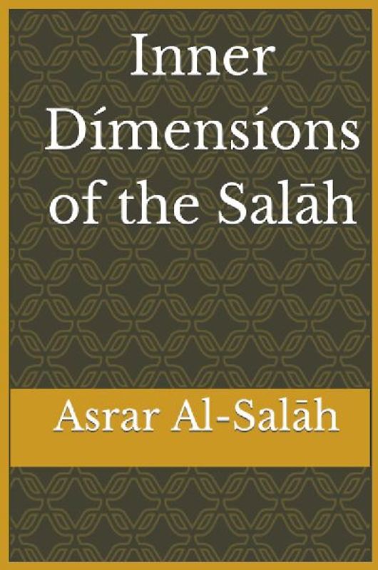 Inner Dimensions of the Salah