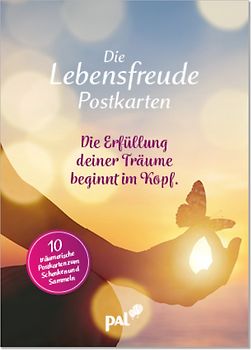 Die Lebensfreude-Postkarten. Die Erfüllung deiner Träume beginnt im Kopf