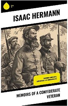 Memoirs of a Confederate Veteran