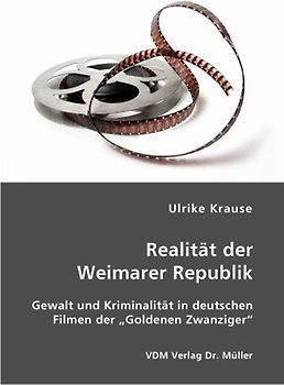 Realität der Weimarer Republik
