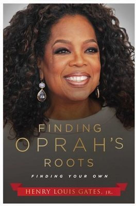 Finding Oprah's Roots: Finding Your Own
