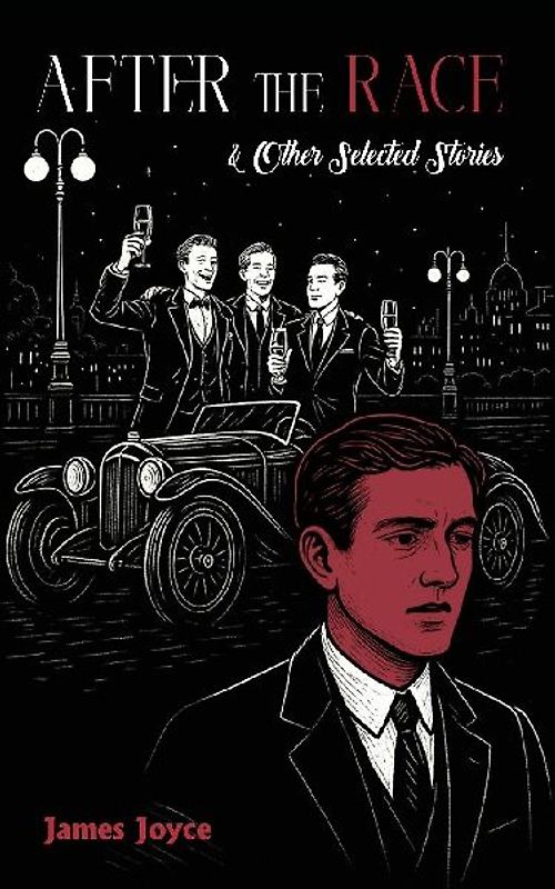 AFTER THE RACE & OTHER SELECTED STORIES