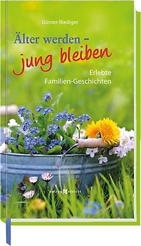 Älter werden – jung bleiben