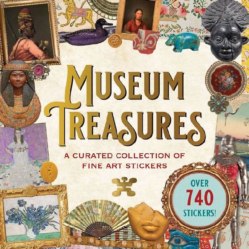 Museum Treasures Sticker Book (Over 740 Stickers!)