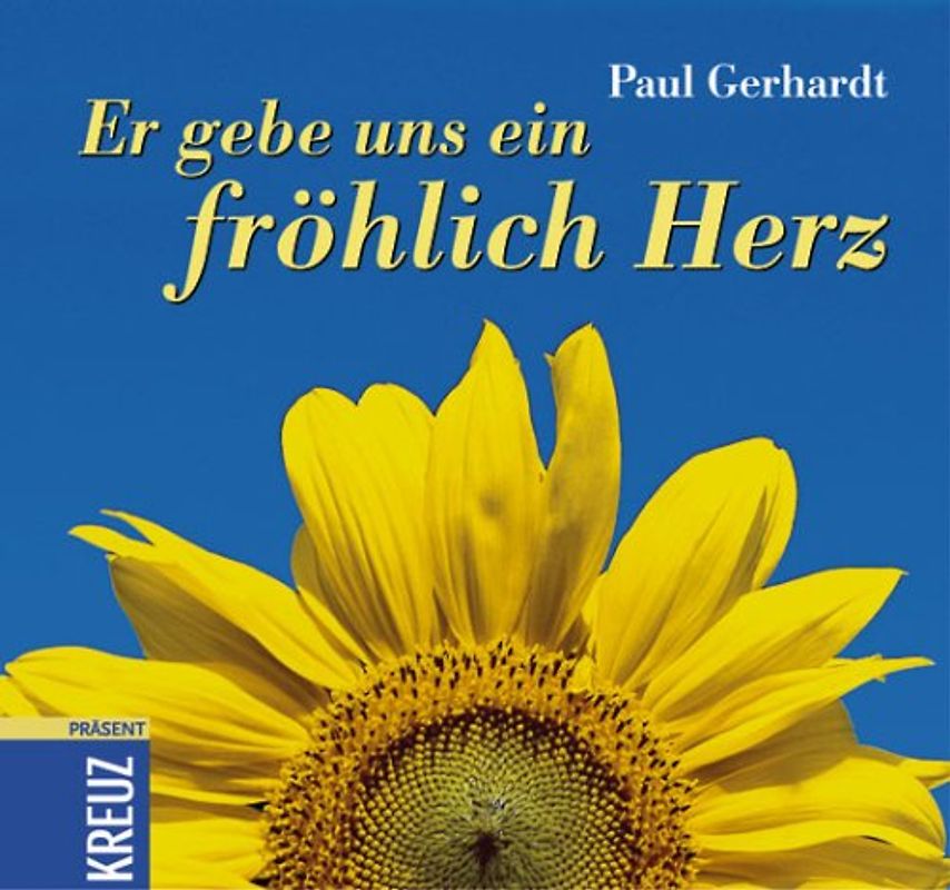 Er gebe uns ein fröhlich Herz