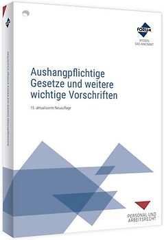 Aushangpflichtige Gesetze und weitere wichtige Vorschriften