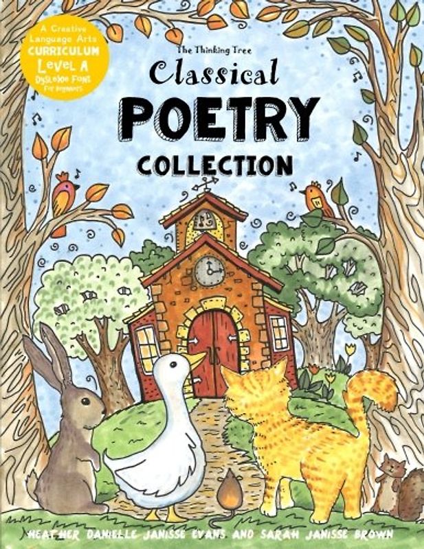 Classical Poetry Collection: The Thinking Tree - Dyslexie Font - Level A for Beginners (Dyslexia Games - Creative Language Arts Curriculum)