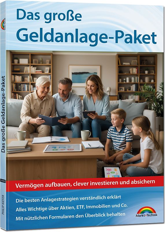 Das große Geldanlage Paket - die besten Anlagestrategien verständlich erklärt. Aktien, ETF, Immobilien und Co.