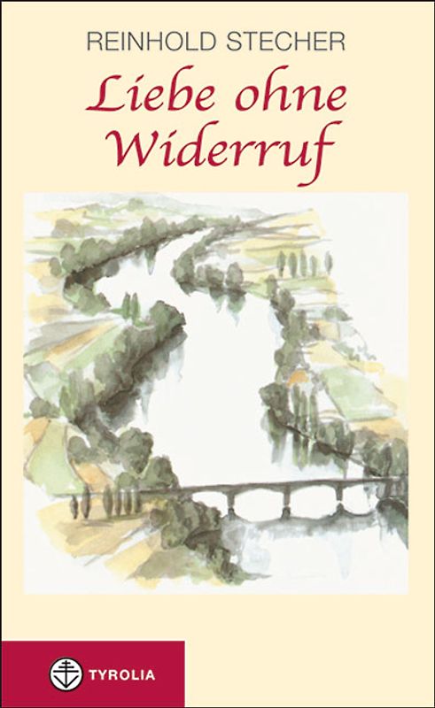 Liebe ohne Widerruf