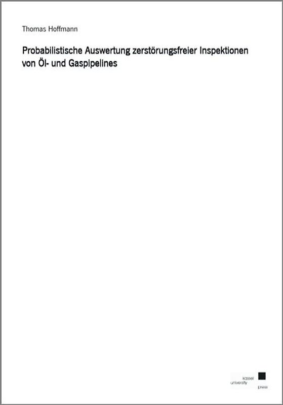 Probabilistische Auswertung zerstörungsfreier Inspektionen von Öl- und Gaspipelines