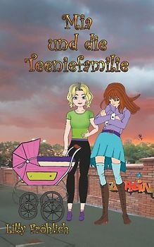 Mia und die Teeniefamilie