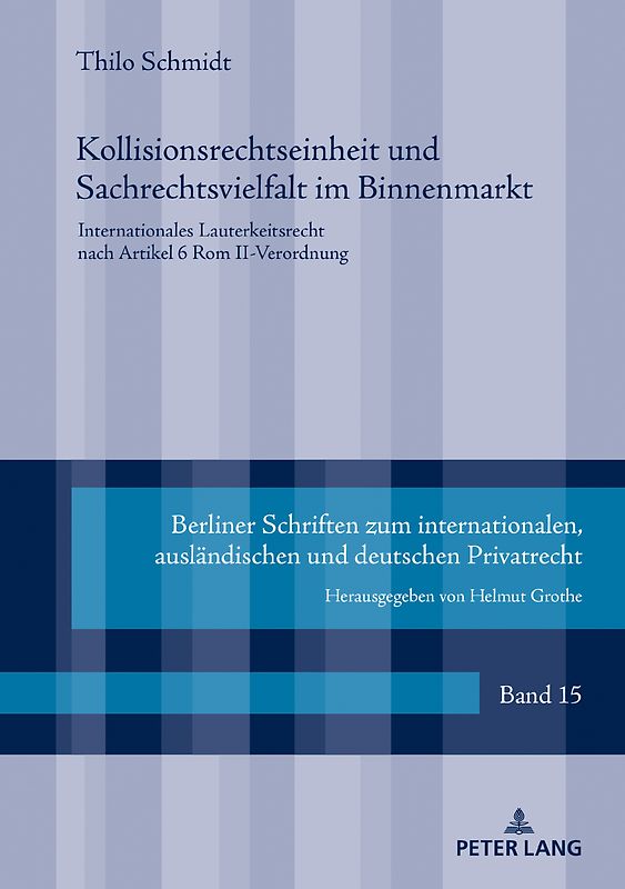Kollisionsrechtseinheit und Sachrechtsvielfalt im Binnenmarkt