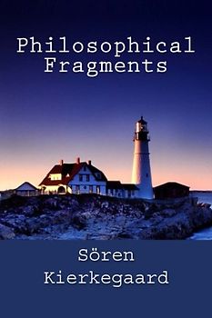 Philosophical Fragments