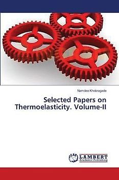 Selected Papers on Thermoelasticity. Volume-II