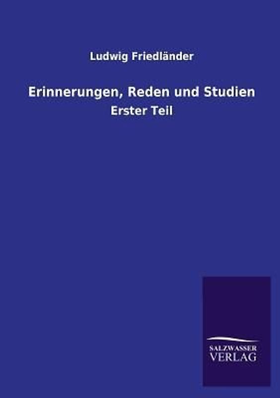 Erinnerungen, Reden und Studien